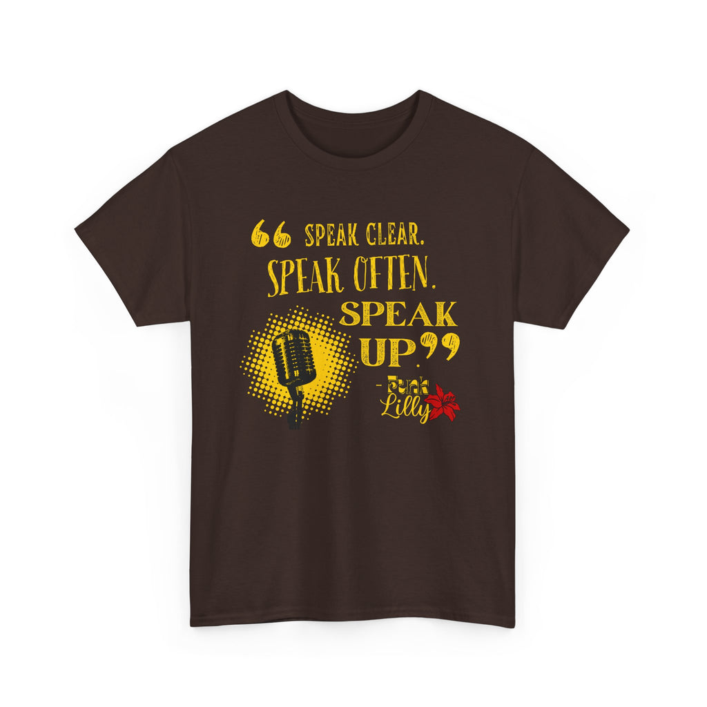 Bold Bright Unisex Tee - Speak Clear, Speak Often, Speak Up, Funk Lilly - Fun Flashy Aesthetic T-shirt