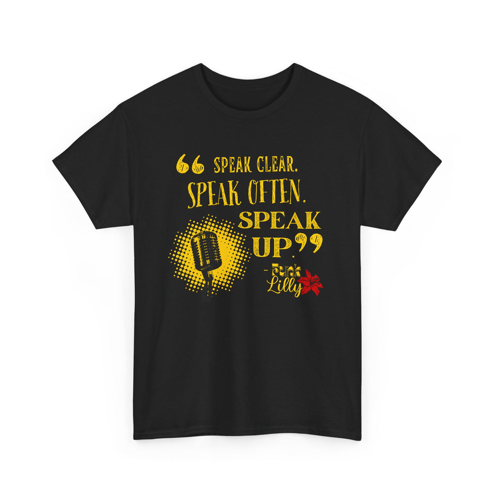 Bold Bright Unisex Tee - Speak Clear, Speak Often, Speak Up, Funk Lilly - Fun Flashy Aesthetic T-shirt