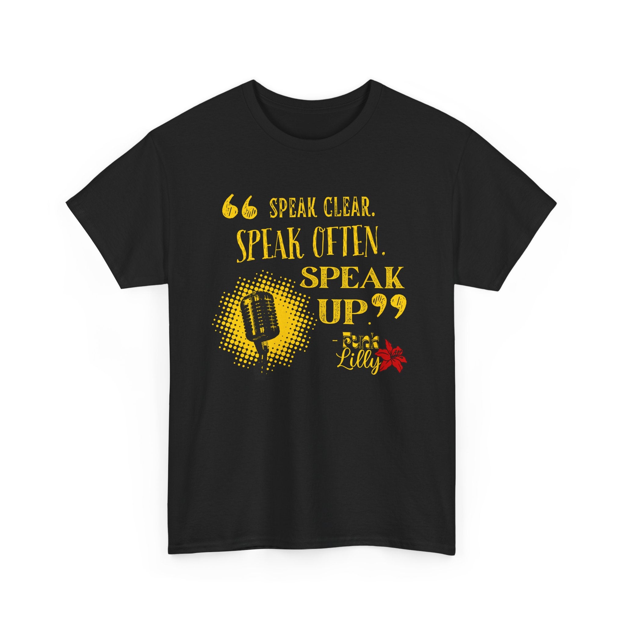 Bold Bright Unisex Tee - Speak Clear, Speak Often, Speak Up, Funk Lilly - Fun Flashy Aesthetic T-shirt