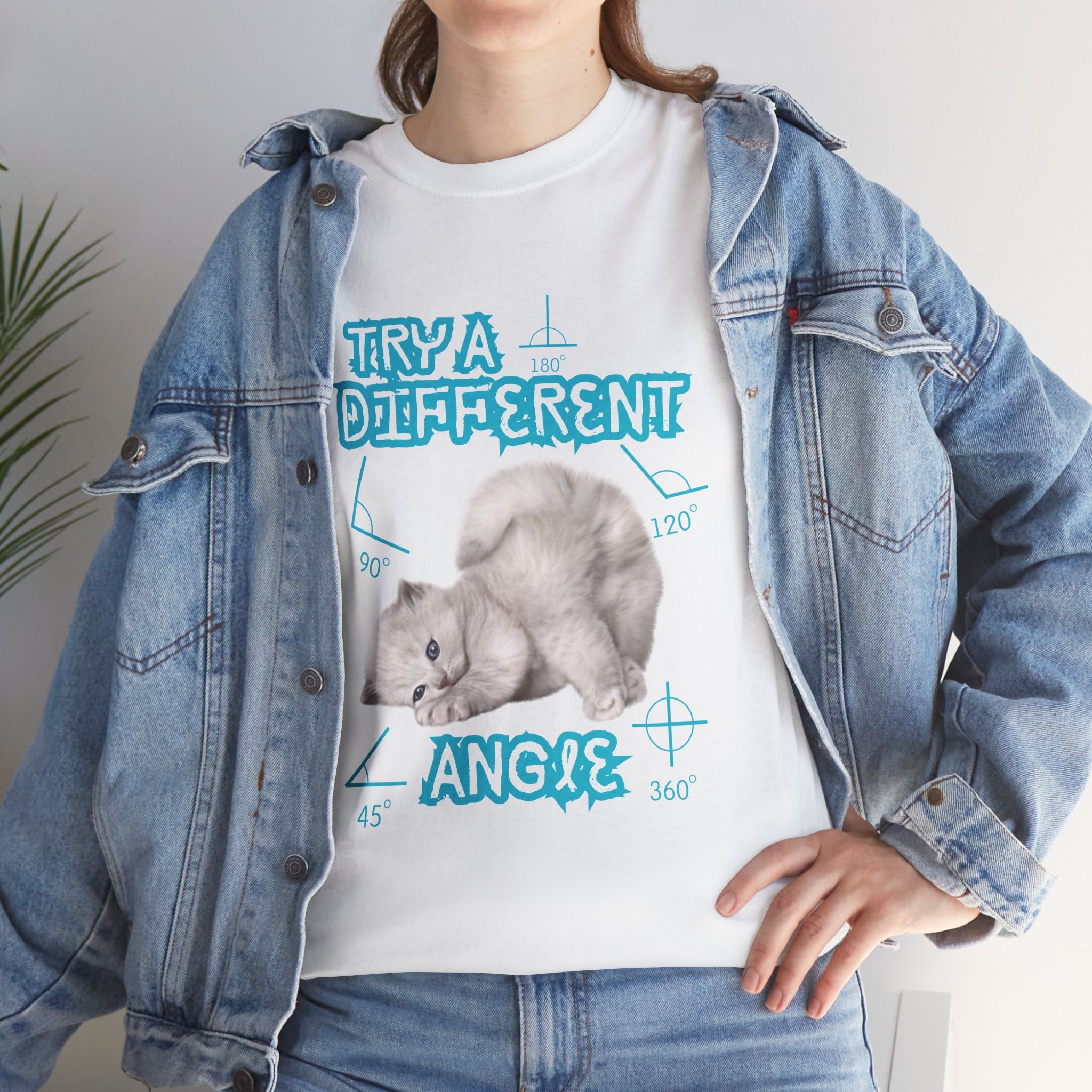 Funny Sassy Cat Unisex Tee - Try a Different Angle - Cute Bold Funny Tshirt