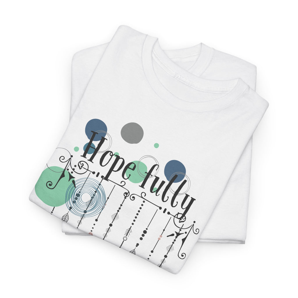 Dark Design Unisex Tee - Hope Fully - Fun Aesthetic T-shirt
